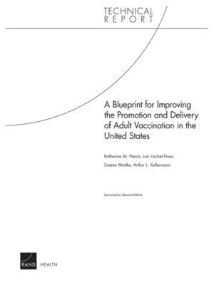 cover image of A Blueprint for Improving the Promotion and Delivery of Adult Vaccination in the United States